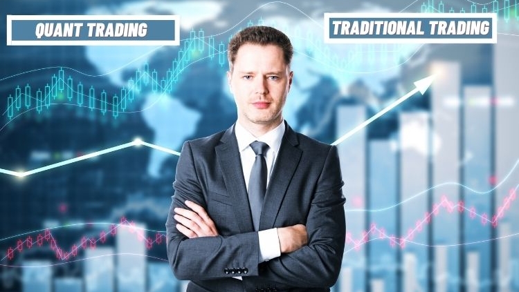 Quant Trading VS Traditional Trading