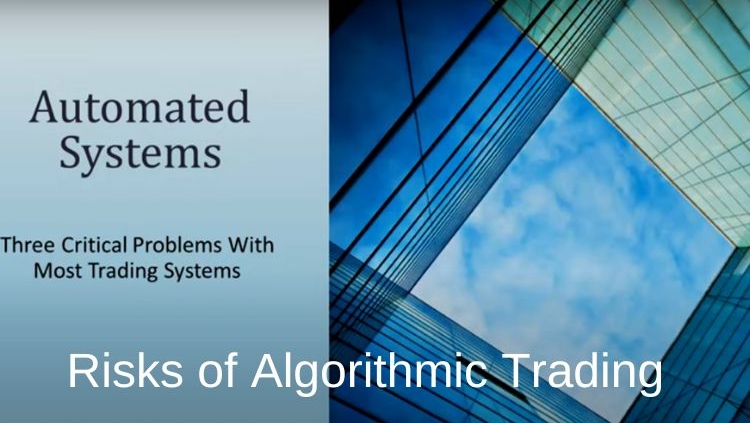 Risks of Algorithmic Trading